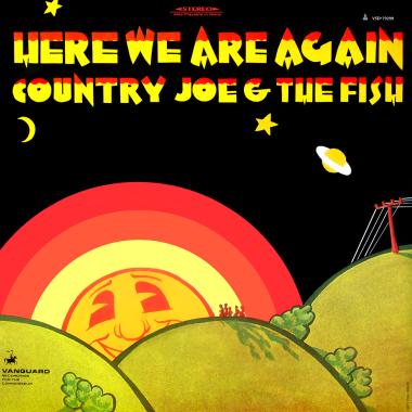 Country Joe and the Fish -  Here We Are Again